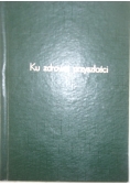 Ku zdrowej przyszłości