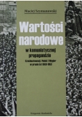 Wartości narodowe w komunistycznej propagandzie Czechosłowacji Polski i Węgier w prasie lat 1949  1953