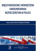 Międzynarodowe i wewnętrzne uwarunkowania bezpieczeństwa w Polsce