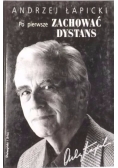 Po pierwsze zachować dystans