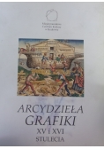 Arcydzieła grafiki europejskiej XVI- koniec XIX wieku