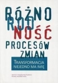 Różnorodność procesów zmian