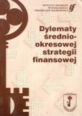 Dylematy średniookresowej strategii finansowej