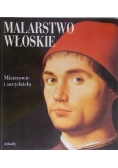 Malarstwo Włoskie Mistrzowie i arcydzieła