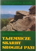 Tajemnicze skarby Srogiej Pani