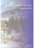 Podróżowanie w Karpaty wczoraj i dziś
