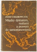 Między dyktatem realiami a prawem do samostanowienia