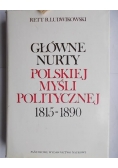 Główne nurty polskiej myśli politycznej 1815 - 1890