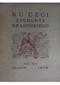 Ku czci Zygmunta Krasińskiego, 1812-1912
