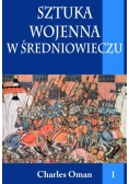 Sztuka wojenna w średniowieczu Tom 1