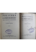 Polityka Lubeckiego Tom I i II 1907 r.