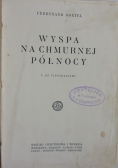Wyspa na chmurnej północy, 1928 r.