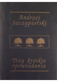 Trzy krótkie opowiadania