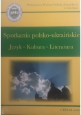 Spotkania Polsko Ukraińskie.Język, kultura,literatura