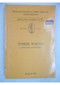 Tobie Wilno. Antologia poetycka