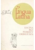 Lingua Latina - Łacina bez pomocy Orbiliusza