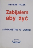 Zabijałem aby żyć!