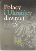 Polacy i Ukraińcy dawniej i dziś
