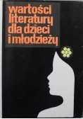 Wartości literatury dla dzieci i młodzieży