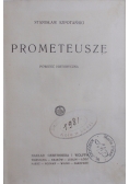 Prometeusze, 1929 r