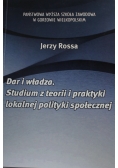 Dar i władza Studium z teorii i praktyki lokalnej polityki społecznej