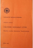 Człowiek szukający etyki