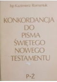Konkordancja do pisma świętego nowego testamentu P-Ż