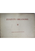 Zeszyty organowe II