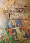 Polska prowincja dominikańska w średniowieczu i rzeczypospolitej obojga (wielu) narodów