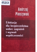 Edukacja dla bezpieczeństwa wobec zagrożeń i wyzwań współczesności
