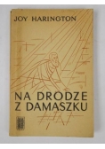 Harington Joy - Na drodze z Damaszku