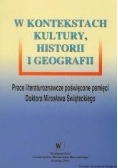 W kontekstach kultury, historii i geografii