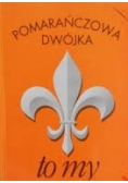 Pomarańczowa dwójka to my