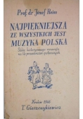 Najpiękniejsza ze wszystkich jest muzyka polska, 1946 r.