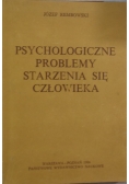 Psychologiczne problemy starzenia się człowieka