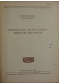 Organizacja i metody pracy bibliotek szkolnych
