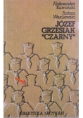 Józef Grzesiak,,Czarny''