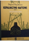 Kopalnictwo naftowe. Wiertnictwo, część I