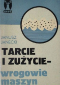 Tarcie i zużycie wrogowie maszyn