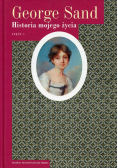 Sand George - Historia mojego życia Tom 1