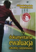 Dokumentarna ewaluacja szkolnej codzienności