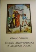 Książka Rękopiśmienna w Kulturze Polskiej