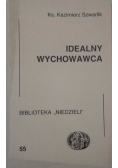 Idealny wychowawca