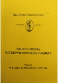 Wilno i ziemia Mickiewiczowskiej pamięci tom 2