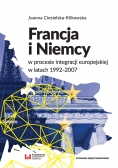 Francja i Niemcy w procesie integracji europejskiej w latach 1992 2007