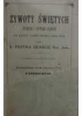 Żywoty Świętych Starego i Nowego Zakonu, Tom IX, 1899 r.