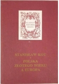 Polska złotego wieku a Europa