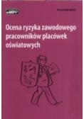 Ocena ryzyka zawodowego pracowników placówek oświatowych