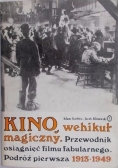 Kino, wehikuł magiczny.