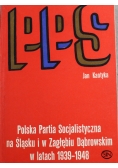 Polska Partia Socjalistyczna na Śląsku i w Zagłębiu Dąbrowskim w latach 1939-1948